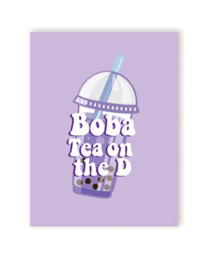 Illustration of a boba tea cup with the pun "Boba Tea on the D" on a purple background.