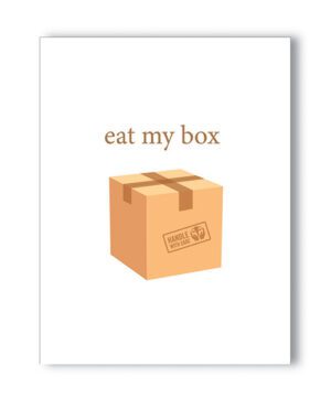 Artistic depiction of a cardboard box with the playful phrase "eat my box" above it.