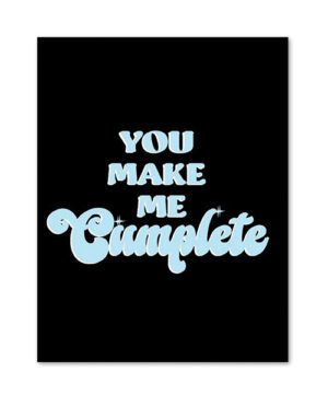 "You Make Me Complete" text in elegant script on a stark black background.