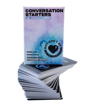 A deck of "CONVERSATION STARTERS for Couples & Friends" cards with the top card visible and the rest fanned out below. The top card features a purple and blue watercolor background with text: "MORE FUN, MORE LOVE, MORE SMILES, STRONGER BONDS," and the logo "WHY DON'T WE - CONVERSATION STARTERS."