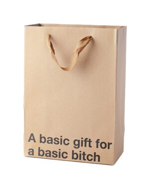 Brown paper gift bag with text "A basic gift for a basic bitch" on it