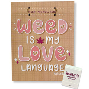 Weed Is My Love Language Greeting Card w/Matchbook