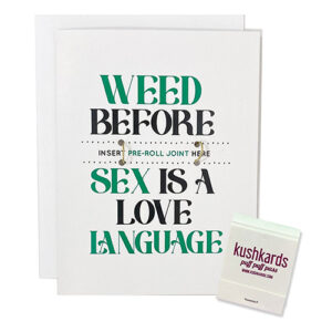 Weed Before Sex Greeting Card w/Matchbook