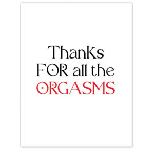 Orgasmic Greeting Card