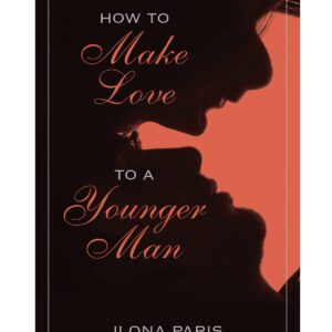 How to Make Love to a Younger Man